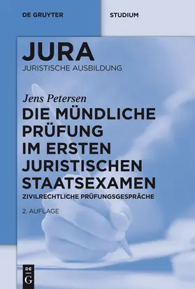 Petersen |  Die mündliche Prüfung im ersten juristischen Staatsexamen | Buch |  Sack Fachmedien