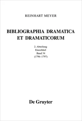 Meyer |  Bibliographia Dramatica et Dramaticorum. Einzelbände 1700-1800. II. Abteilung. Band 34 | Buch |  Sack Fachmedien