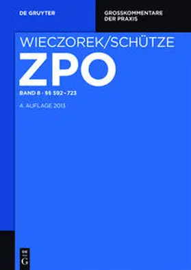  Zivilprozessordnung und Nebengesetze / §§ 592-723 | Buch |  Sack Fachmedien