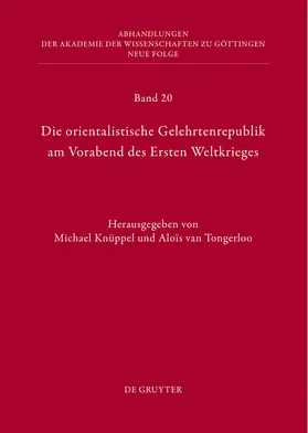 Knüppel / Tongerloo |  Die orientalistische Gelehrtenrepublik am Vorabend des Ersten Weltkrieges | Buch |  Sack Fachmedien