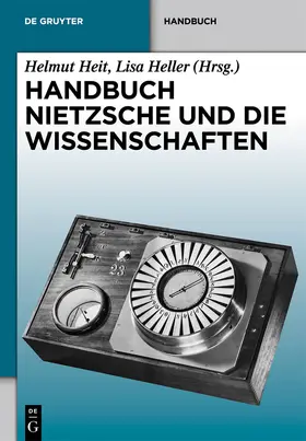 Heller / Heit |  Handbuch Nietzsche und die Wissenschaften | Buch |  Sack Fachmedien