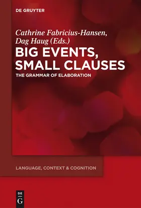 Haug / Fabricius-Hansen |  Big Events, Small Clauses | Buch |  Sack Fachmedien
