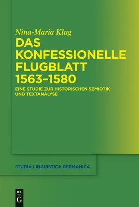 Klug |  Das konfessionelle Flugblatt 1563-1580 | Buch |  Sack Fachmedien