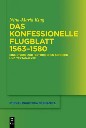 Klug |  Das konfessionelle Flugblatt 1563–1580 | eBook | Sack Fachmedien