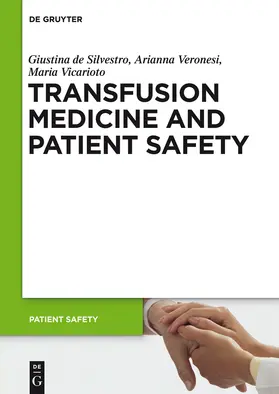 De Silvestro / Vicarioto / Veronesi |  Transfusion Medicine and Patient Safety | Buch |  Sack Fachmedien