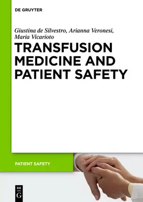 De Silvestro / Veronesi / Vicarioto |  Transfusion Medicine and Patient Safety | eBook | Sack Fachmedien