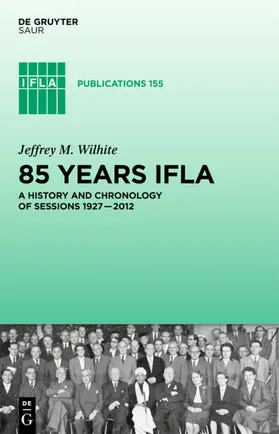 Wilhite | 85 Years IFLA | E-Book | sack.de
