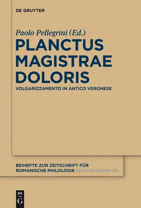 Pellegrini | Planctus Magistrae Doloris | Buch | 978-3-11-028888-9 | sack.de