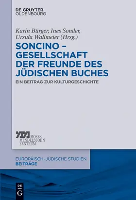 Bürger / Wallmeier / Sonder |  Soncino ¿ Gesellschaft der Freunde des jüdischen Buches | Buch |  Sack Fachmedien