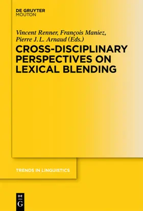 Renner / Maniez / Arnaud | Cross-Disciplinary Perspectives on Lexical Blending | E-Book | sack.de