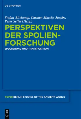 Altekamp / Marcks-Jacobs / Seiler |  Perspektiven der Spolienforschung 1 | eBook | Sack Fachmedien