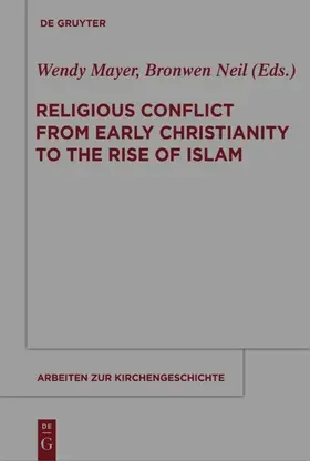 Mayer / Neil |  Religious Conflict from Early Christianity to the Rise of Islam | eBook | Sack Fachmedien