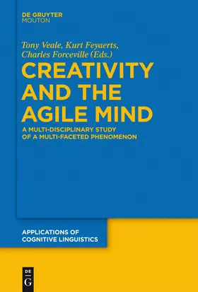 Veale / Forceville / Feyaerts |  Creativity and the Agile Mind | Buch |  Sack Fachmedien