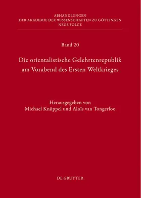 Knüppel / Tongerloo |  Die orientalistische Gelehrtenrepublik am Vorabend des Ersten Weltkrieges | eBook | Sack Fachmedien