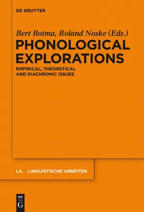 Noske / Botma | Phonological Explorations | Buch | 978-3-11-029516-0 | sack.de
