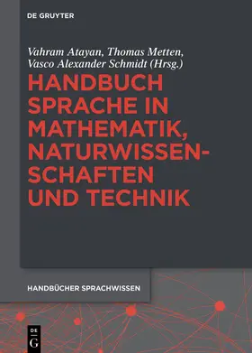 Atayan / Metten / Schmidt |  Handbuch Sprache in Mathematik, Naturwissenschaften und Technik | Buch |  Sack Fachmedien