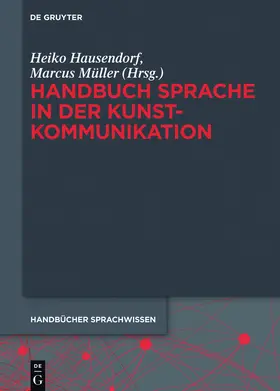 Müller / Hausendorf |  Handbuch Sprache in der Kunstkommunikation | Buch |  Sack Fachmedien