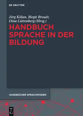 Kilian / Lüttenberg / Brouër |  Handbuch Sprache in der Bildung | Buch |  Sack Fachmedien