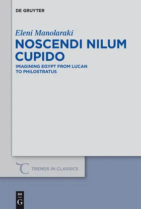 Manolaraki | Noscendi Nilum Cupido | Buch | 978-3-11-029767-6 | sack.de