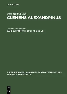 Früchtel / Stählin |  Stromata. Buch VII und VIII | eBook | Sack Fachmedien