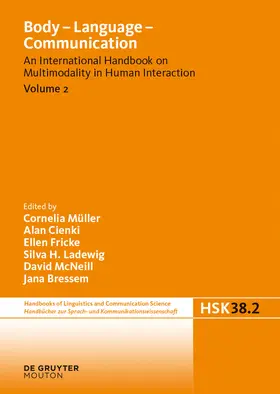 Müller / Cienki / Fricke | Body - Language - Communication, Volume 2, Handbücher zur Sprach- und Kommunikationswissenschaft / Handbooks of Linguistics and Communication Science [HSK] 38/2 | Buch | 978-3-11-030080-2 | sack.de