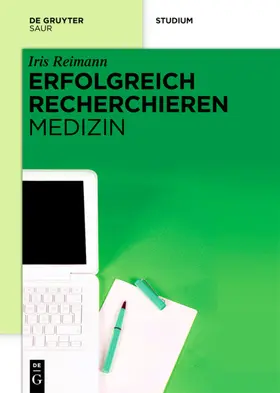 Reimann |  Erfolgreich recherchieren - Medizin | Buch |  Sack Fachmedien