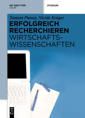 Pianos / Gorski / Krüger |  Erfolgreich recherchieren - Wirtschaftswissenschaften | eBook | Sack Fachmedien