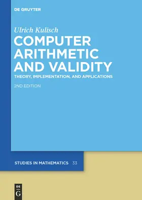Kulisch |  Computer Arithmetic and Validity | Buch |  Sack Fachmedien