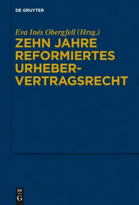 Obergfell |  Zehn Jahre reformiertes Urhebervertragsrecht | Buch |  Sack Fachmedien