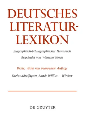 Lang / Kosch |  Deutsches Literatur-Lexikon, Band 33, Willius - Wircker | Buch |  Sack Fachmedien