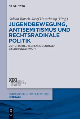 Haverkamp / Botsch |  Jugendbewegung, Antisemitismus und rechtsradikale Politik | Buch |  Sack Fachmedien