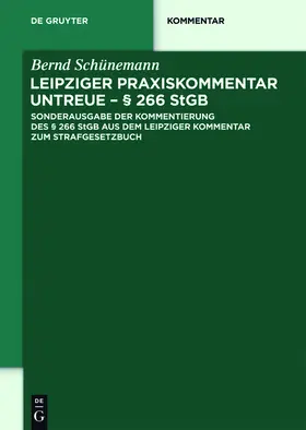Schünemann | Leipziger Praxiskommentar Untreue - § 266 StGB | E-Book | sack.de