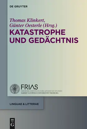 Oesterle / Klinkert | Katastrophe und Gedächtnis | Buch | 978-3-11-030755-9 | sack.de