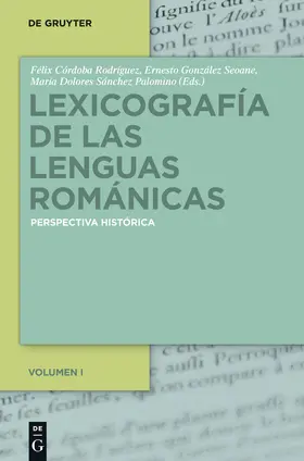 Córdoba Rodríguez / González Seoane / Sánchez Palomino | Lexicografía de las lenguas románicas | Buch | 978-3-11-031015-3 | sack.de