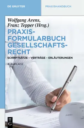 Arens / Tepper |  Praxisformularbuch Gesellschaftsrecht | eBook | Sack Fachmedien