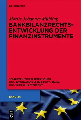 Mühling |  Bankbilanzrechtsentwicklung der Finanzinstrumente | eBook | Sack Fachmedien