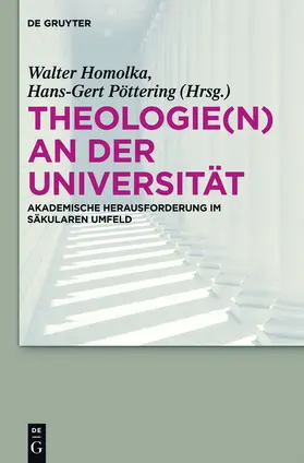 Homolka / Pöttering |  Theologie(n) an der Universität | Buch |  Sack Fachmedien