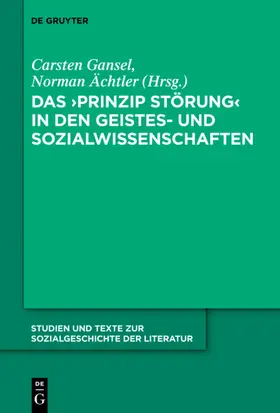 Ächtler / Gansel |  Das 'Prinzip Störung' in den Geistes- und Sozialwissenschaften | eBook | Sack Fachmedien