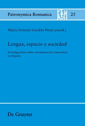 Gordón Peral |  Lengua, espacio y sociedad | Buch |  Sack Fachmedien