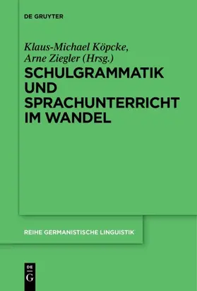 Ziegler / Köpcke |  Schulgrammatik und Sprachunterricht im Wandel | Buch |  Sack Fachmedien