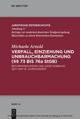 Arnold |  Verfall, Einziehung und Unbrauchbarmachung (§§ 73 bis 76a StGB) | eBook | Sack Fachmedien
