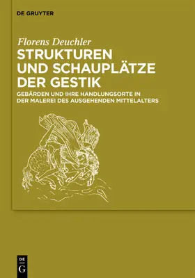 Deuchler |  Strukturen und Schauplätze der Gestik | Buch |  Sack Fachmedien