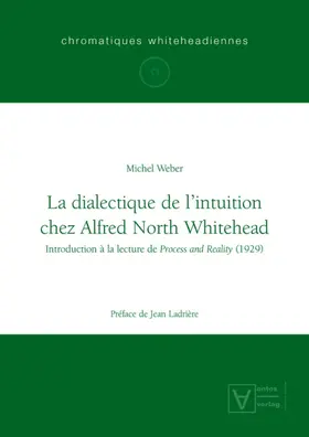 Weber |  La dialectique de l'intuition chez Alfred North Whitehead | Buch |  Sack Fachmedien