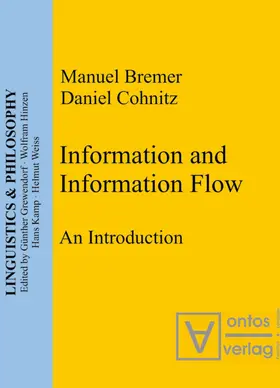 Bremer / Cohnitz |  Information and Information Flow | eBook | Sack Fachmedien