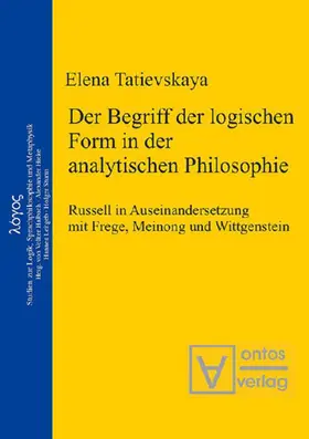 Tatievskaya |  Der Begriff der logischen Form in der Analytischen Philosophie | Buch |  Sack Fachmedien