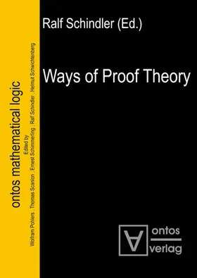 Schindler |  Ways of Proof Theory | eBook | Sack Fachmedien