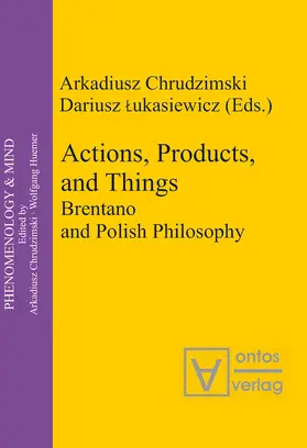 Lukasiewicz / Chrudzimski |  Actions, Products, and Things | Buch |  Sack Fachmedien