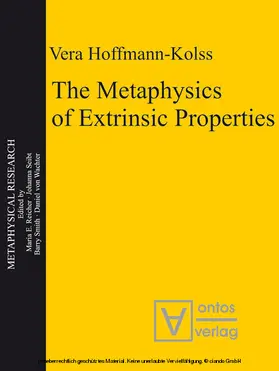 Hoffmann-Kolss | The Metaphysics of Extrinsic Properties | E-Book | www2.sack.de