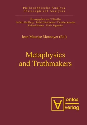 Monnoyer | Metaphysics and Truthmakers | Buch | 978-3-11-032658-1 | sack.de
