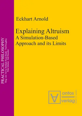Arnold | Explaining Altruism | Buch | 978-3-11-032730-4 | www2.sack.de